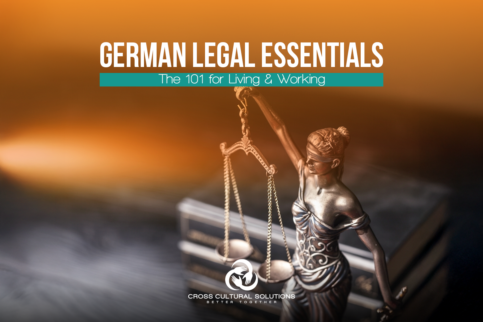 German Legal Essentials: The 101 for Living & Working